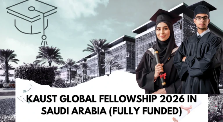 KAUST Global Fellowship 2026 In Saudi Arabia